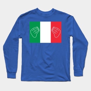 Italian flag hand gesture Long Sleeve T-Shirt
